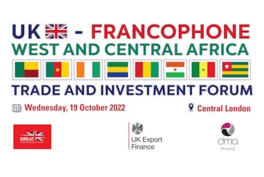 UK-Francophone West and Central Africa Trade and Investment Forum (WCAF)